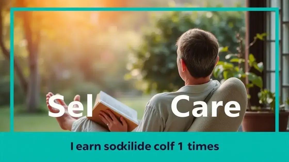 Die Bedeutung von Selbstfürsorge in dieser Lebensphase